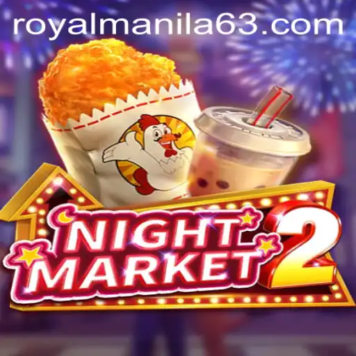 Discover the Thrilling World of NightMarket2 Featuring RoyalManila