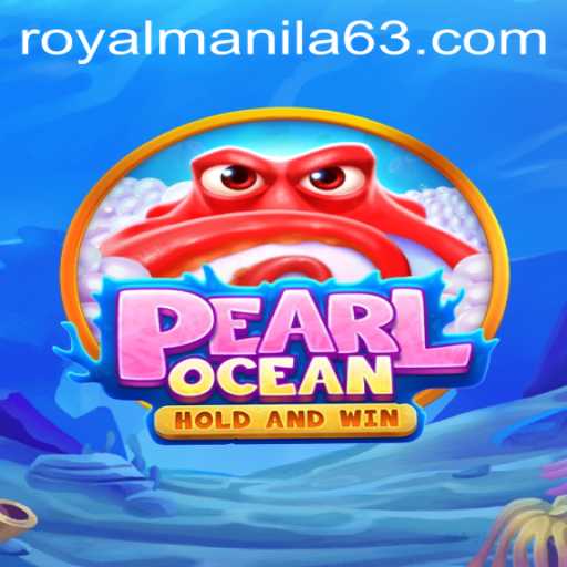 Discover the Enchanting World of PearlOcean: A Journey to RoyalManila