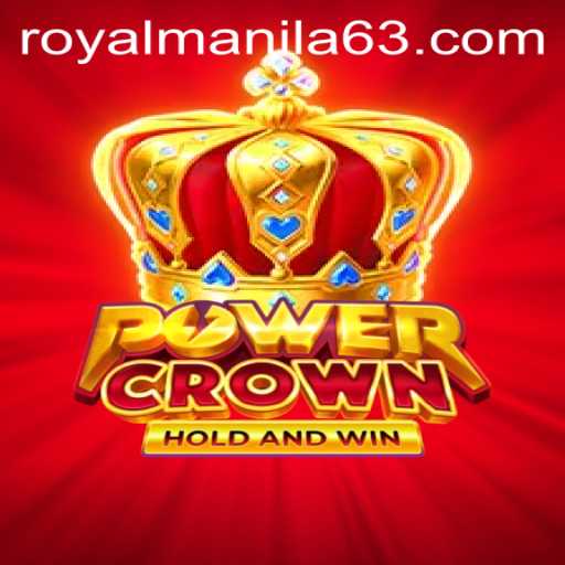 Exploring PowerCrown: A Thrilling Journey Through RoyalManila