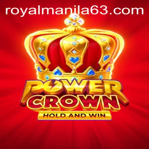 Exploring PowerCrown: A Thrilling Journey Through RoyalManila
